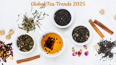 Global Tea Trends to Watch in 2025 – The Good Life Company (TGL Co.)